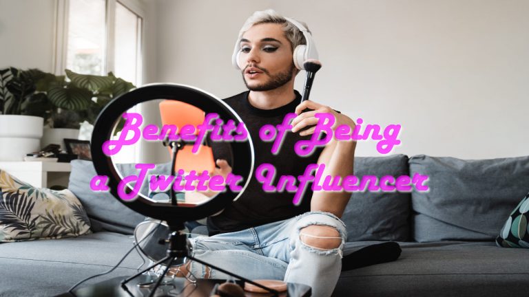 Benefits of Being a Twitter Influencer